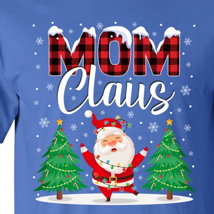 Mom Claus Christmas Tree Lights Mama Red Plaid Santa Pajamas Gift Tall T-Shirt