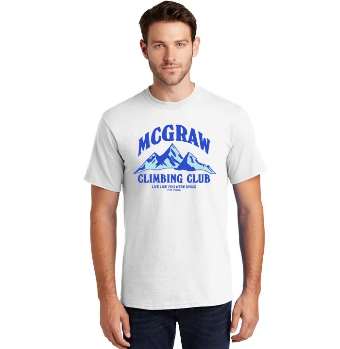 Mcgraw Climbing Club Funny Tall T-Shirt