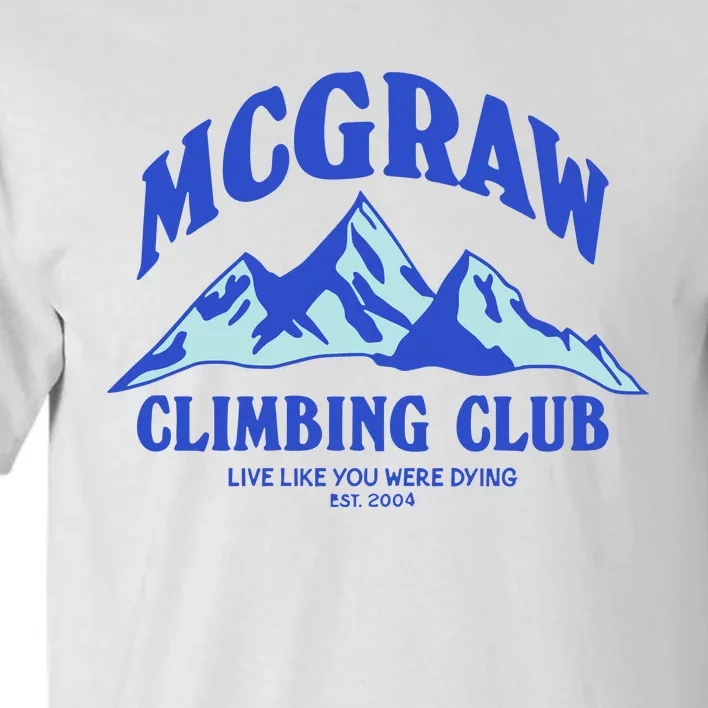 Mcgraw Climbing Club Funny Tall T-Shirt