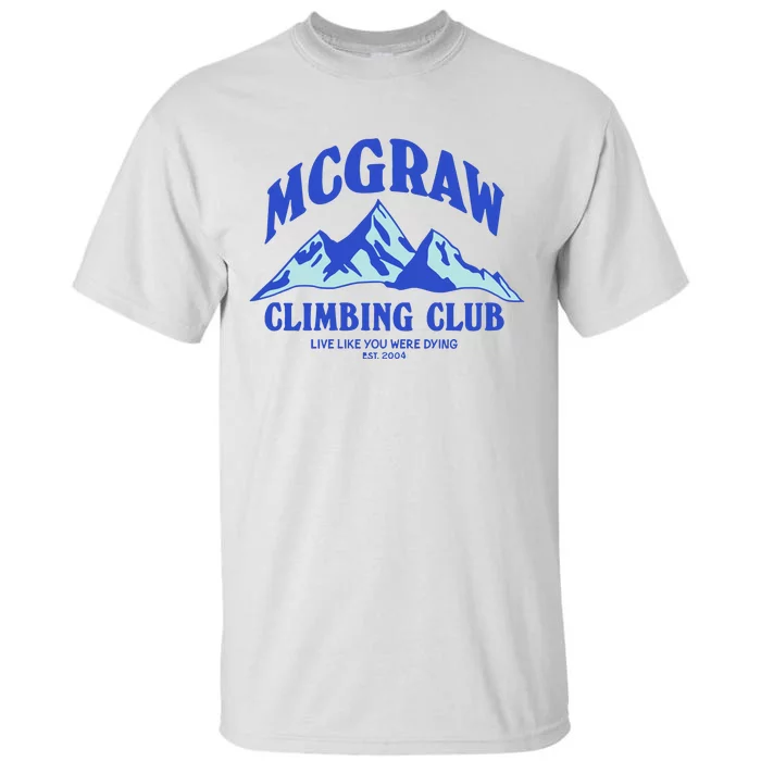 Mcgraw Climbing Club Funny Tall T-Shirt