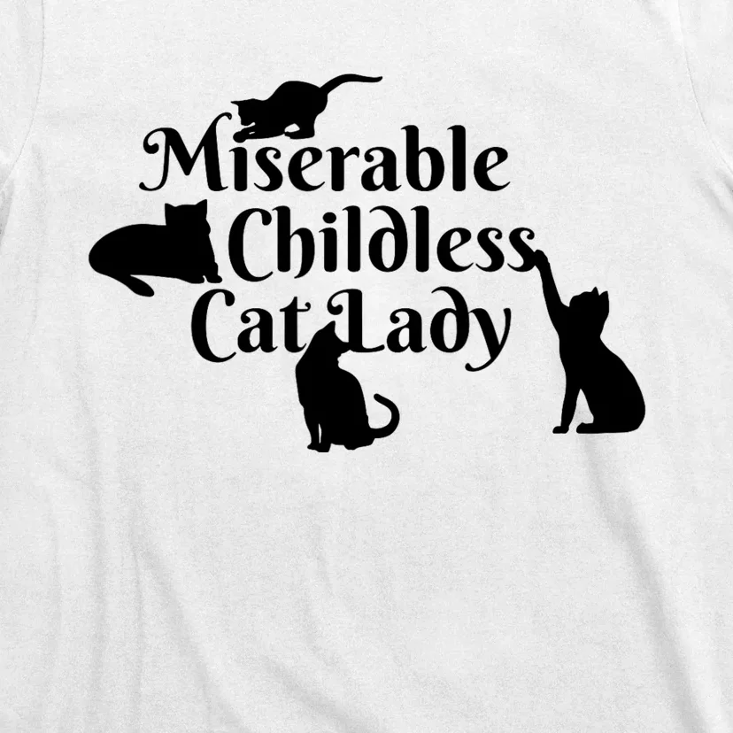 Miserable Childless Cat Lady T-Shirt