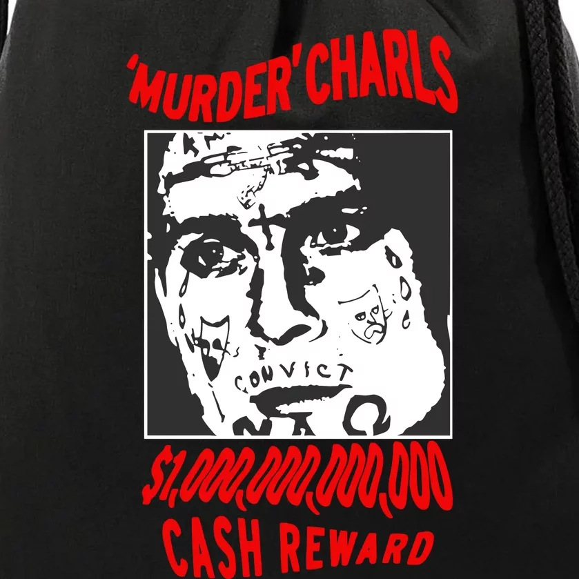 Murder Charls Cash Reward Drawstring Bag