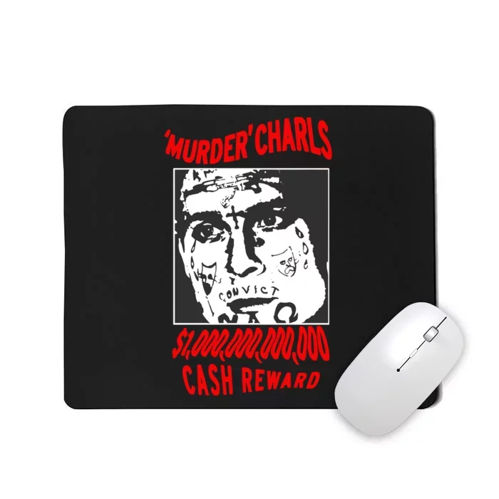 Murder Charls Cash Reward Mousepad