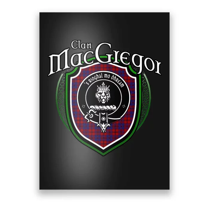 Macgregor Clan Crest Scottish Clan Macgregor Family Badge Poster