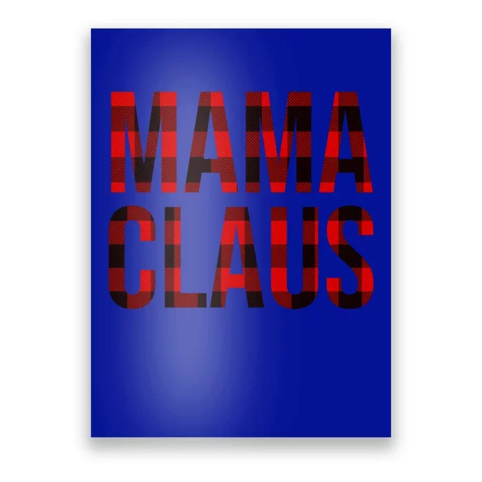 Mama Claus Christmas Buffalo Plaid Xmas Mom Santa Gift Poster