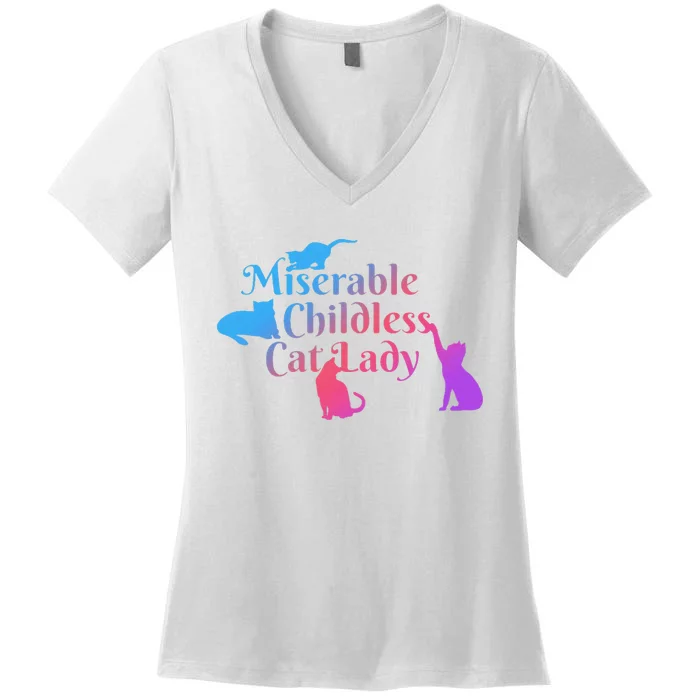 Miserable Childless Cat Lady Funny Apparel Women's V-Neck T-Shirt