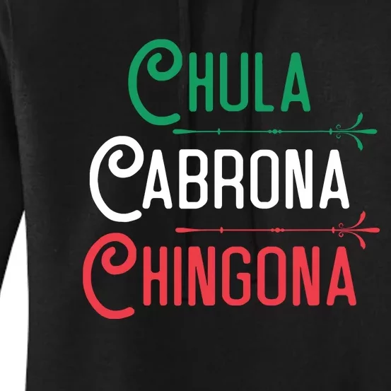 Mexicana Chula Cabrona Chingona Mexican Girl Women's Pullover Hoodie