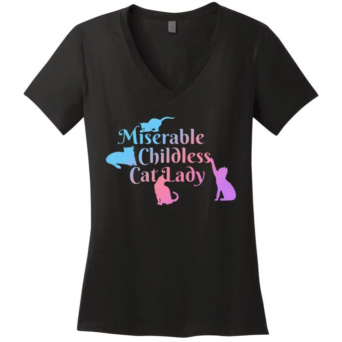 Miserable Childless Cat Lady Funny Women's V-Neck T-Shirt