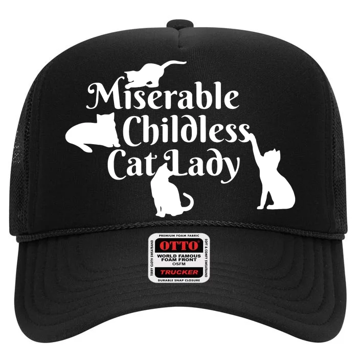 Miserable Childless Cat Lady High Crown Mesh Trucker Hat