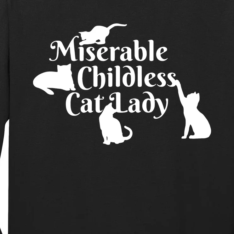 Miserable Childless Cat Lady Tall Long Sleeve T-Shirt