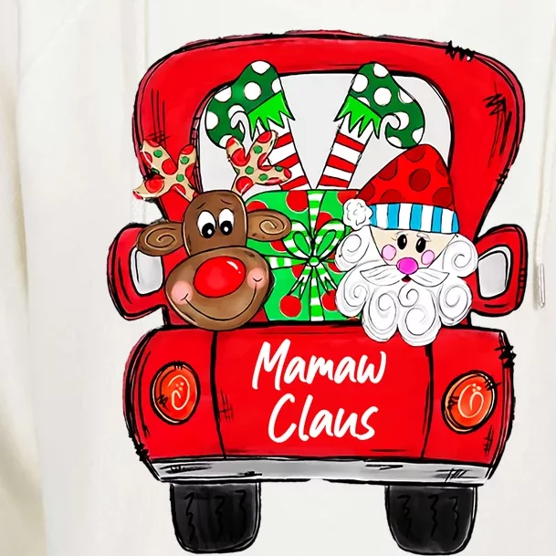 Mamaw Clause Christmas Truck Reindeer Santa Gift Womens Funnel Neck Pullover Hood