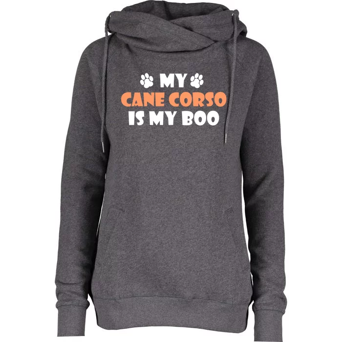 My Cane Corso Is My Boo Halloween Dog Owner Gift Womens Funnel Neck Pullover Hood