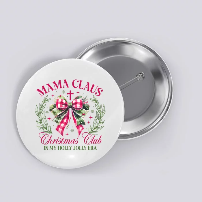 Mama Claus Christmas Club Coquette Bow Button