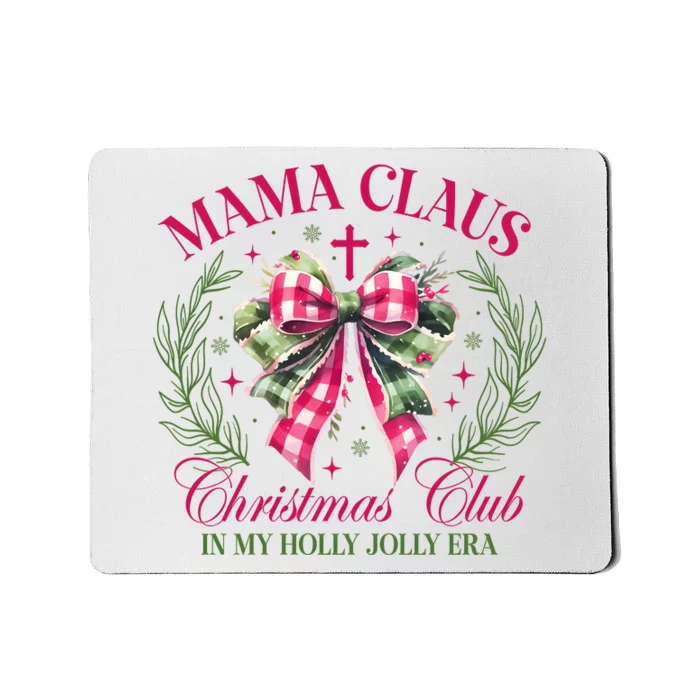 Mama Claus Christmas Club Coquette Bow Mousepad