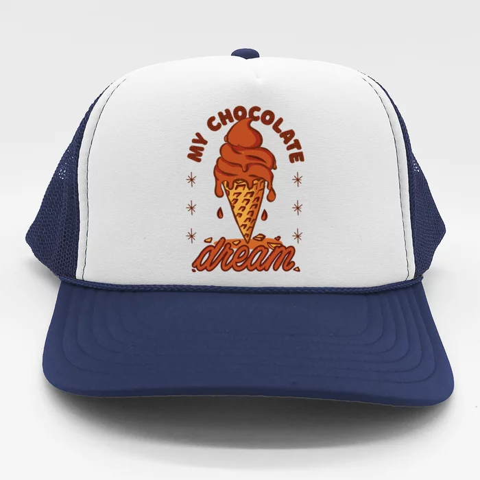 My Chocolate Dream Ice Cream Trucker Hat