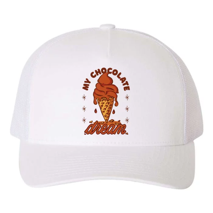 My Chocolate Dream Ice Cream Yupoong Adult 5-Panel Trucker Hat