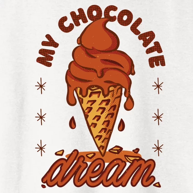 My Chocolate Dream Ice Cream Women's Crop Top Tee