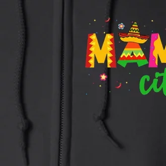 Mamacita Cinco De Mayo Sombrero Mama Mom Mother's Day Full Zip Hoodie