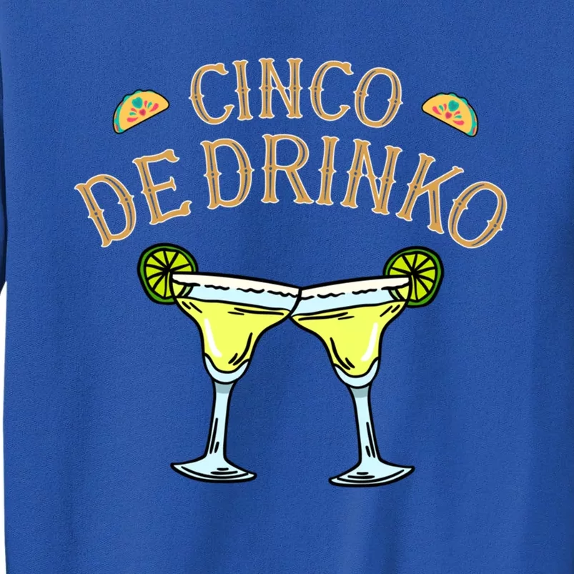 Margaritas Cinco De O Gift Cinco De Mayo Costume Funny Gift Sweatshirt