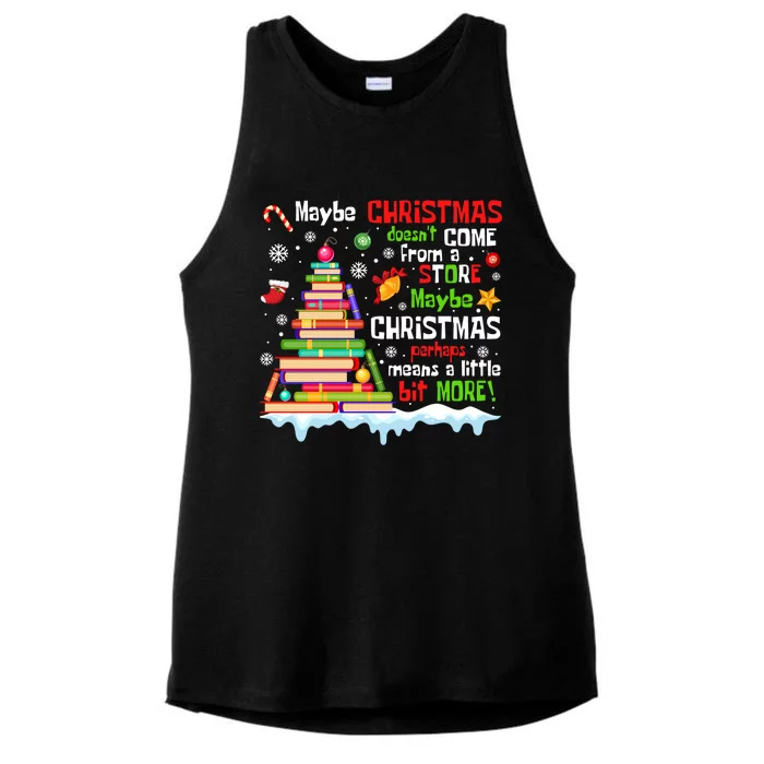 Maybe Christmas Doesnt Come From A Store Maybe Christmas Cute Gift Ladies Tri-Blend Wicking Tank