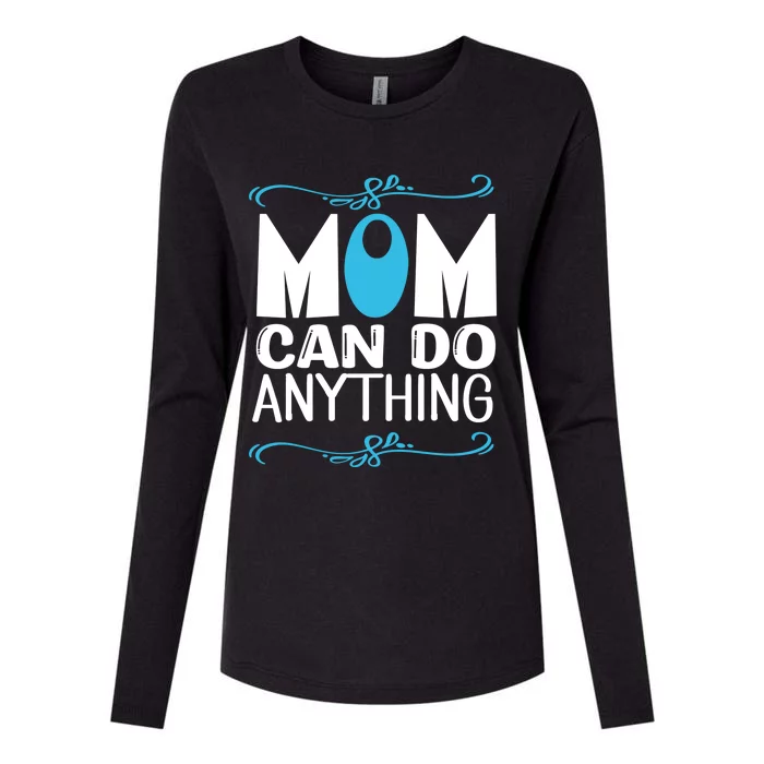 Mom Can Do Anything Womens Cotton Relaxed Long Sleeve T-Shirt