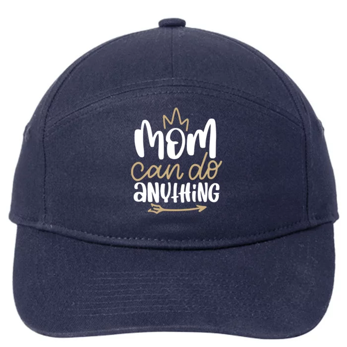 Mom Can Do Anything Queen Cute Gift 7-Panel Snapback Hat