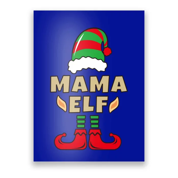 Mother Christmas Elf Gift For Mom Xmas Mama SantaS Elf Great Gift Poster