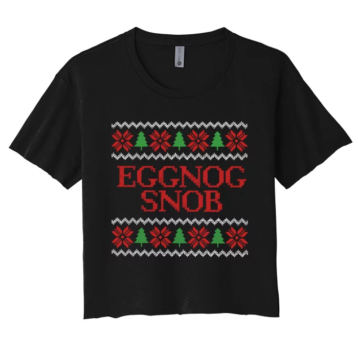 Merry Christmas Eggnog Snob Women's Crop Top Tee