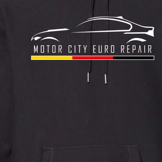 Motor City Euro Repair Premium Hoodie