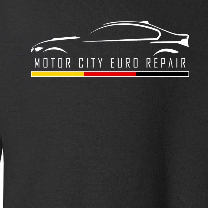 Motor City Euro Repair Toddler Sweatshirt