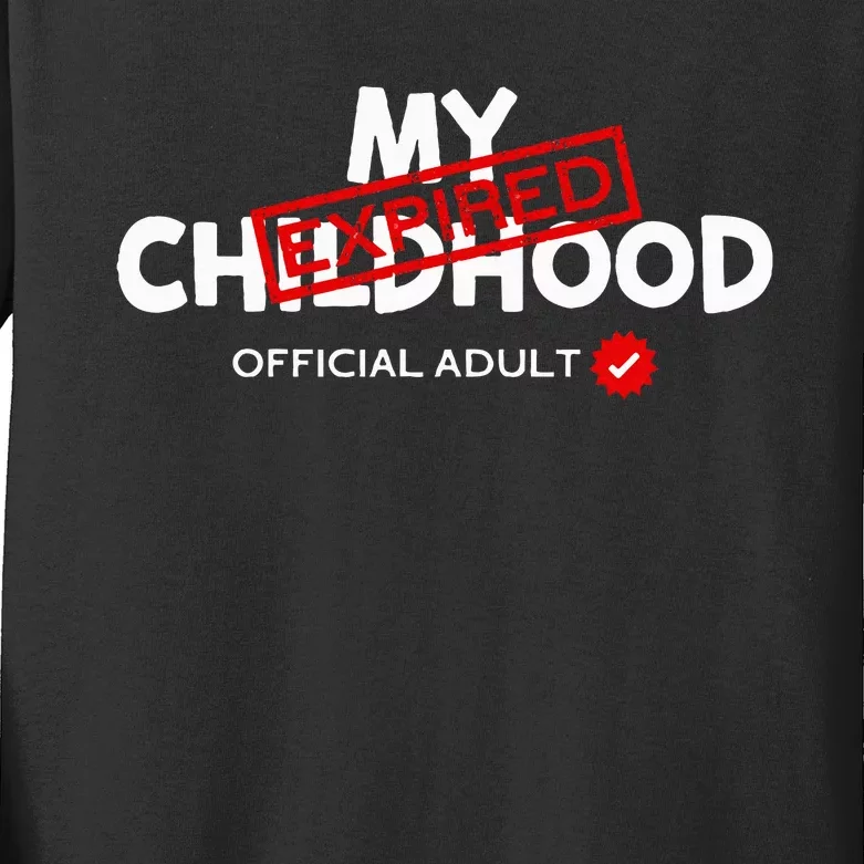 My Childhood Expired Adult Funny Birthday Kids Long Sleeve Shirt