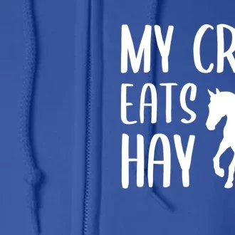 My Crew Eats Hay Horse Horseback Riding Meaningful Gift Full Zip Hoodie