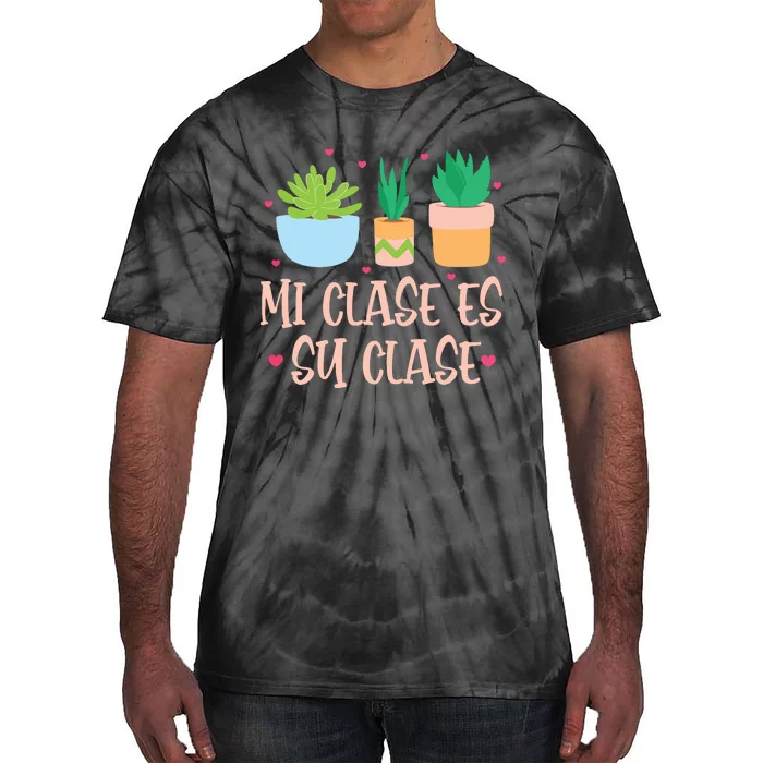 Mi Clase Es Su Clase Funny Spanish Teacher Back To School Tie-Dye T-Shirt