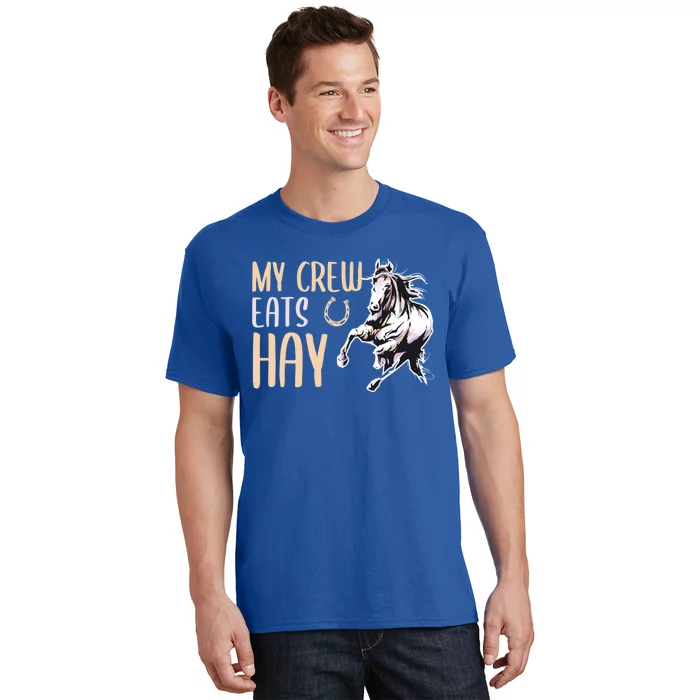 My Crew Eats Hay Horse Horseback Riding Gift T-Shirt