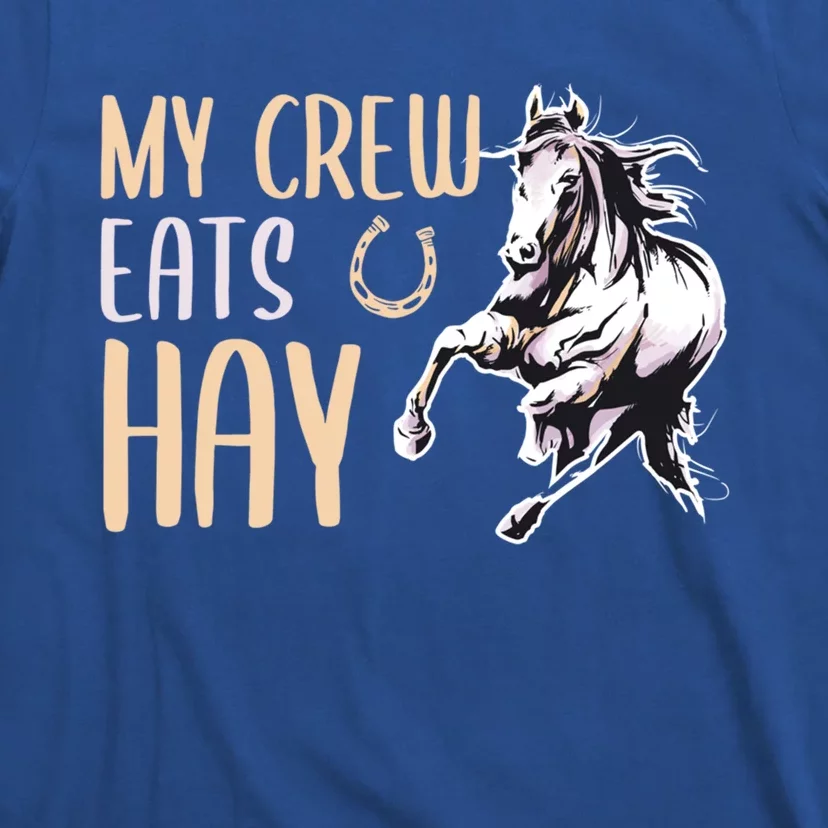 My Crew Eats Hay Horse Horseback Riding Gift T-Shirt