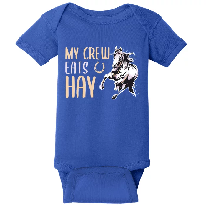 My Crew Eats Hay Horse Horseback Riding Gift Baby Bodysuit