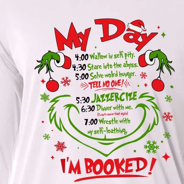 Merry Christmas Funny My Day Schedule I’M Booked Christmas Cooling Performance Long Sleeve Crew