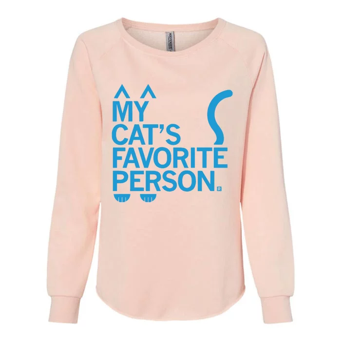 My CatS Favorite Person Womens California Wash Sweatshirt