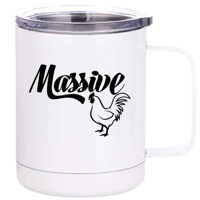 Massive Cock Funny Rooster And Cockerel Chicken Design Front & Back 12oz Stainless Steel Tumbler Cup