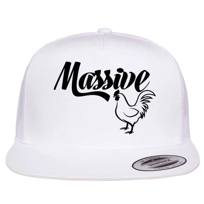 Massive Cock Funny Rooster And Cockerel Chicken Design Flat Bill Trucker Hat