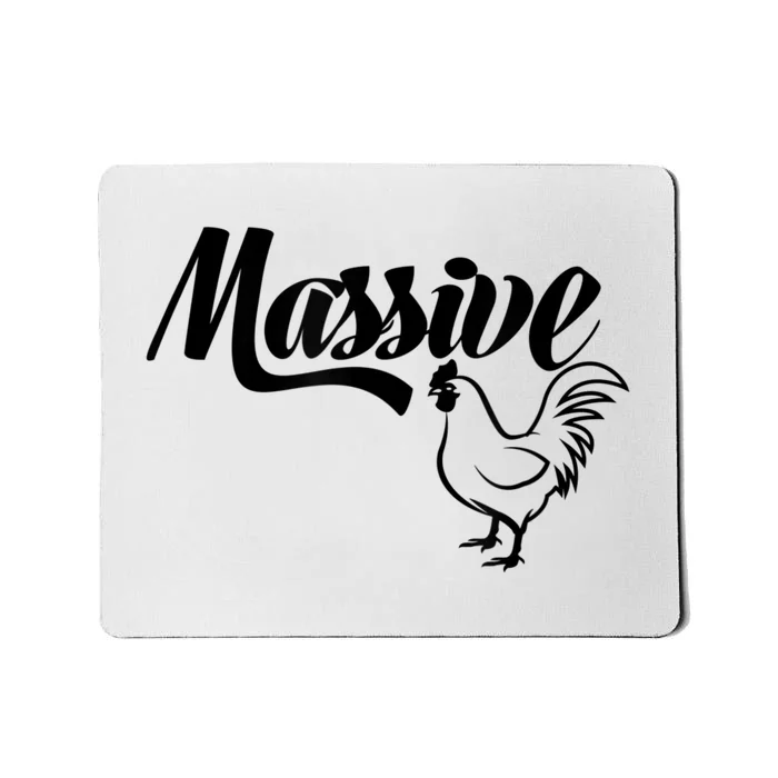 Massive Cock Funny Rooster And Cockerel Chicken Design Mousepad