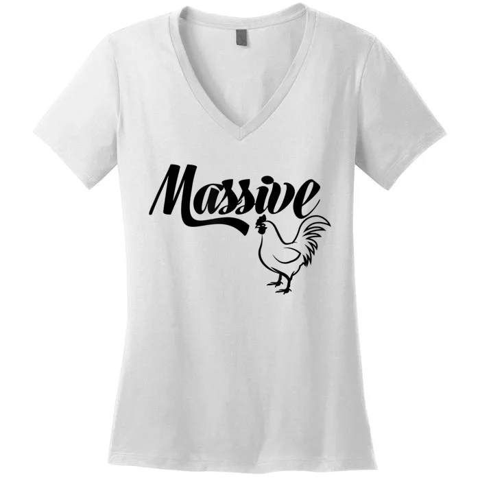 Massive Cock Funny Rooster And Cockerel Chicken Design Women's V-Neck T-Shirt