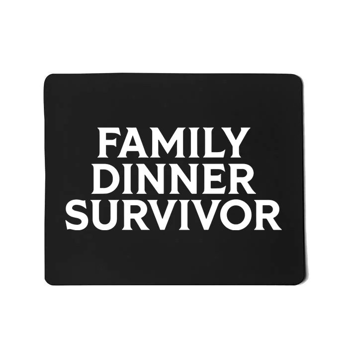 Middle Class Fancy Family Dinner Survivor Mousepad