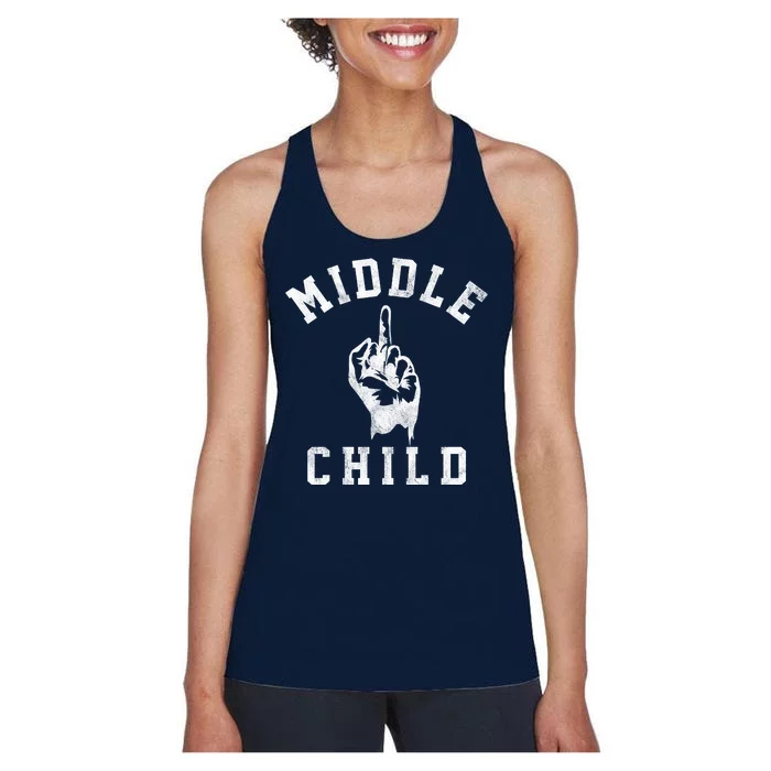 Middle Child Funny Offensive Adult Humor Finger Women's Racerback Tank