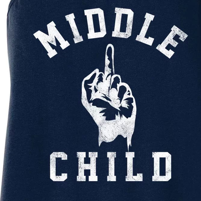 Middle Child Funny Offensive Adult Humor Finger Women's Racerback Tank