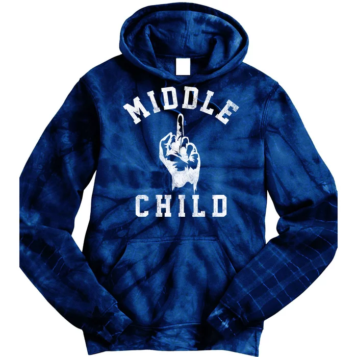 Middle Child Funny Offensive Adult Humor Finger Tie Dye Hoodie