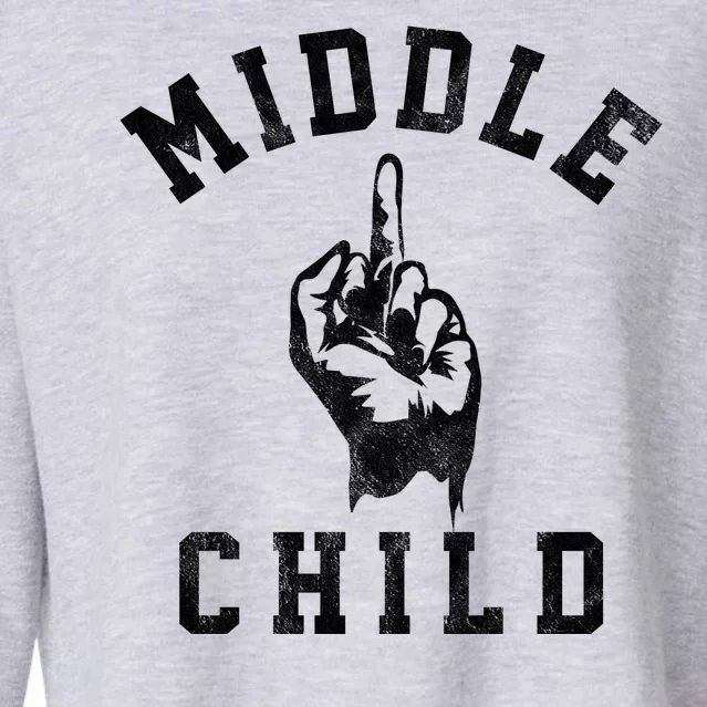 Middle Child Funny Offensive Adult Humor Finger Cropped Pullover Crew