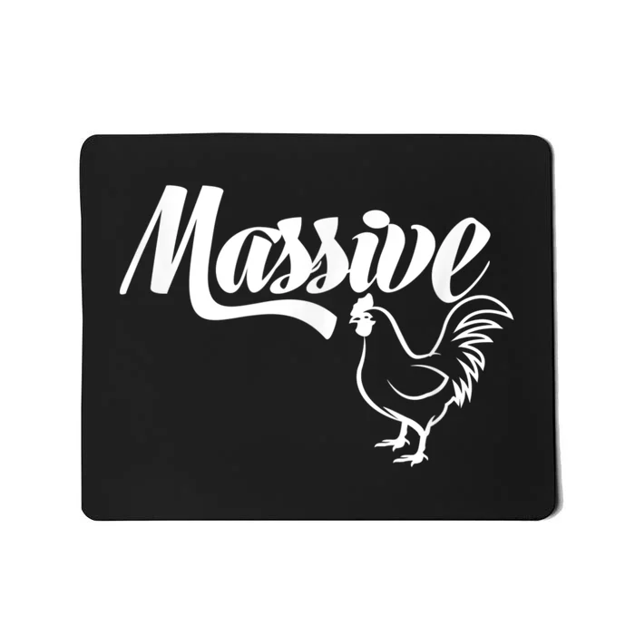 Massive Cock Funny Rooster And Cockerel Chicken Mousepad