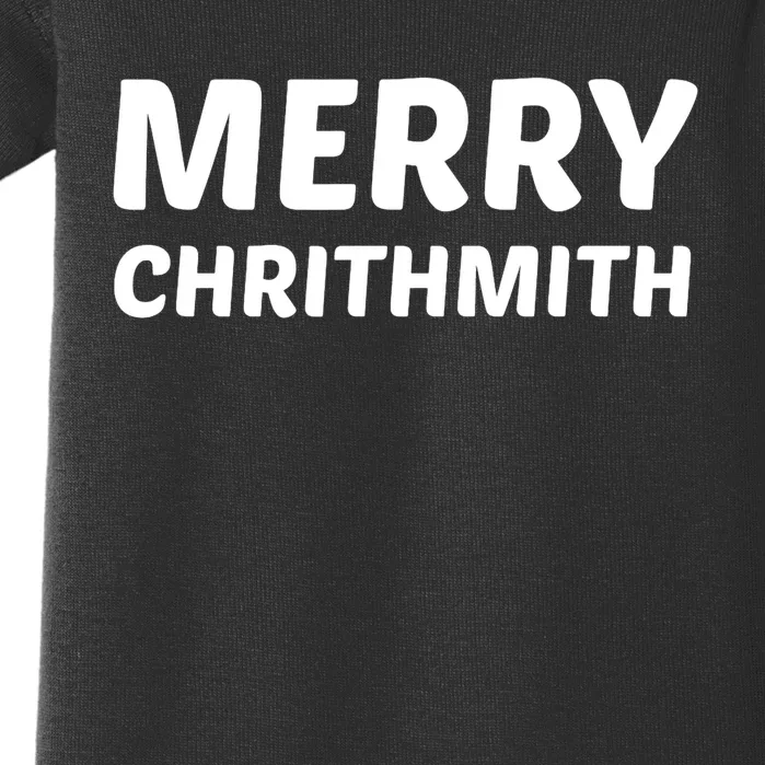 Merry Chrithmith Funny Christmas Lisp Joke Baby Bodysuit