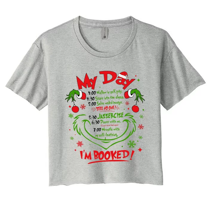 Merry Christmas Funny My Day Schedule I’m Booked Christmas Women's Crop Top Tee